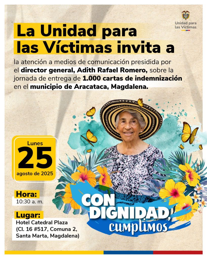Unidad para las Víctimas entregará 1.000 cartas de indemnización en Aracataca 1 7418a991 3105 444f 9af4 3c5a5cbeaec5 1