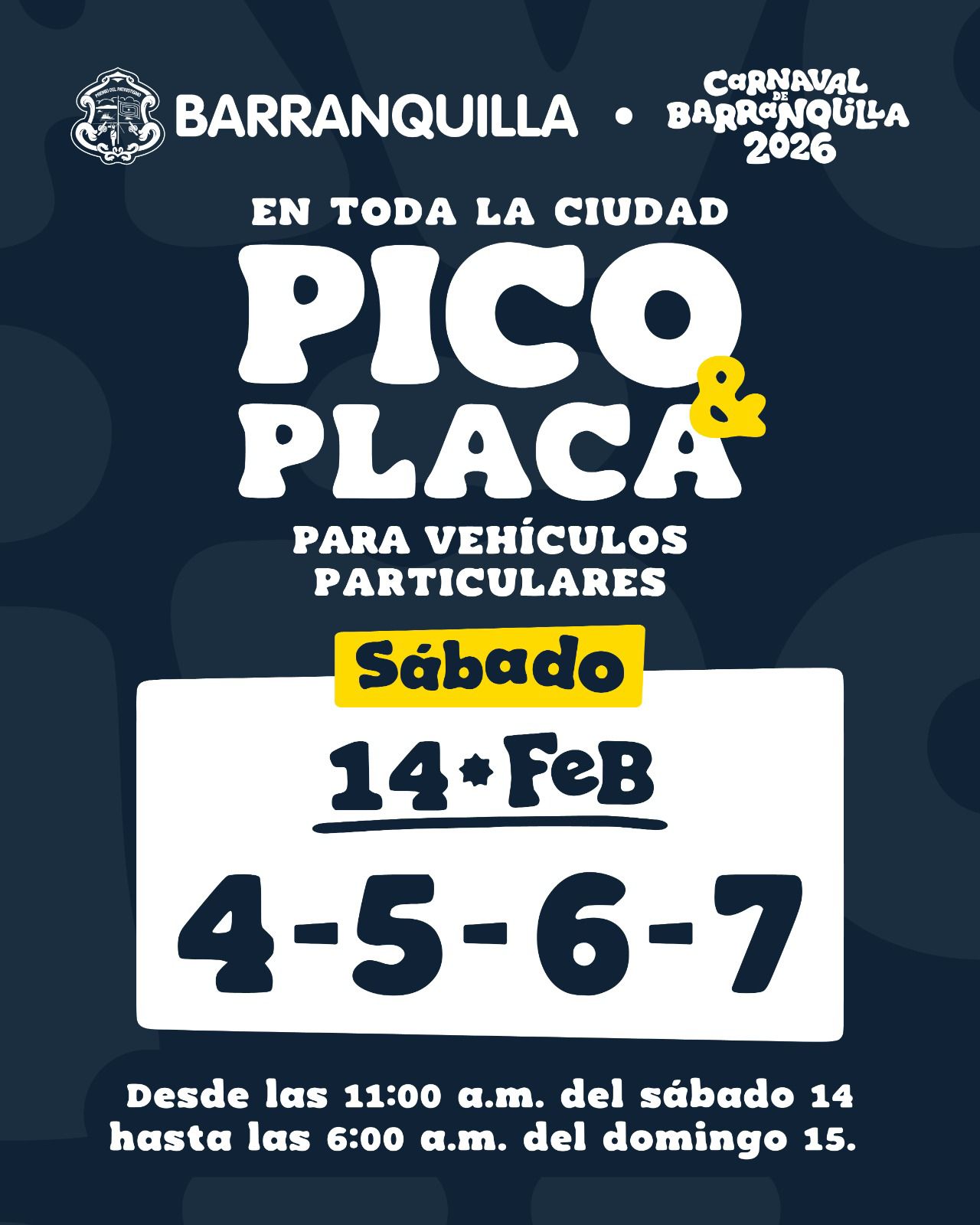 Pico y placa para vehículos particulares en toda la ciudad: viernes, sábado, domingo y lunes de Carnaval 2 2. Sabado 14 feb
